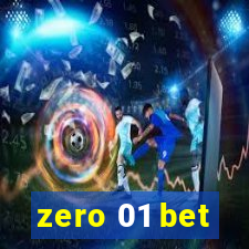 zero 01 bet